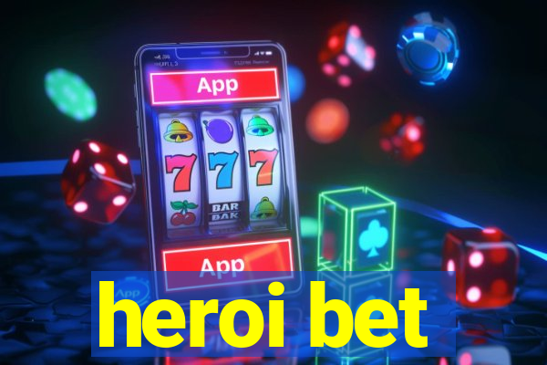 heroi bet